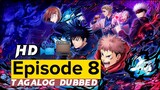 Jujutsu Kaisen Episode 8 (Tagalog Dubbed) HD