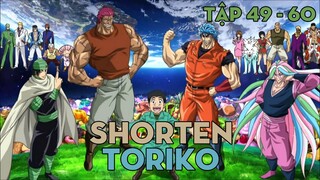 SHORTEN "Thợ săn ẩm thực Toriko" | Tập 49-60 | AL Anime