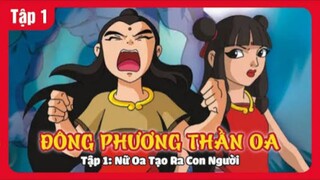 Đông Phương Thần Oa(Vietsub) tập 1: Nữ Oa tạo ra con người