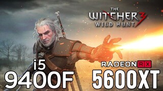 The Witcher 3 on i5 9400F + RX 5600 XT 1080p, 1440p benchmarks!