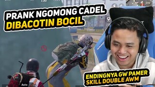 PRANK NGOMONG CADEL, MALAH DIEJEK EJEK SAMA BOCIL