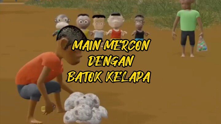 Si Monyil main petasan menggunakan batok kelapa