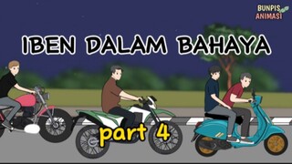 Iben dalam bahaya part4