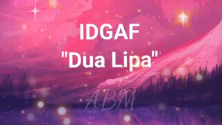 IDGAF"DUAL LIPA"WITH LYRICS