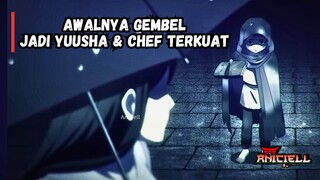 Anak Gembel diadopsi jadi Yuusha &Koki Terkuat - Rekomendasi Anime Masakan