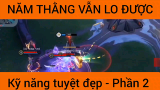 Năm thằng vẫn lo được kỹ năng tuyệt vời #2