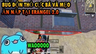 Bug Độn Thổ Cực Bá Đạo - Nơi Ẩn Nấp Bằng Cách Đu Bám, Leo Trèo Cực Đỉnh - Mẹo Pubg Mobile| Xuyen Do