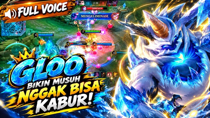 GLOO BIKIN MUSUH NGGAK BISA KABUR! 🥶🔥 | FULL VOICE | Mobile Legends