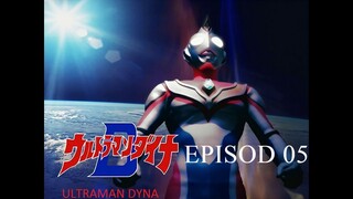 Ultraman Dyna - EPISODE 05