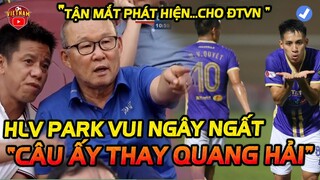 HLV Park Vui Ngây Ngất, Tận Mắt Nhận Diện Nhân Tố Thay Vị Trí Quang Hải Đá aff 2022