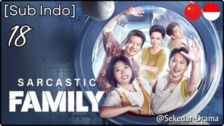 [Sub Indo] Sarcastic Family – Eps. 18 (2025)