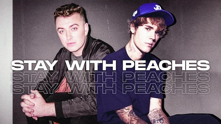 Peaches x Stay With Me (MASHUP) Sam Smith vs. Justin Bieber