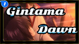 Gintama|[Final]Dawn（Takasugi &Sakata ）_1