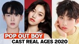 Pop Out Boy South Korean Drama | Cast Real Ages & Real Names 2020 |RW Facts & Profile|