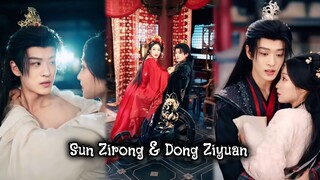 { Sun Zirong & Dong Ziyuan } " Masuk ke dalam buku, suara hatiku didengar jendral "
