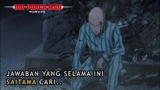 KEMBALINYA SEMANGAT BERTARUNG SAITAMA UNTUK PERTAMA KALINYA - One Punch Man Sub Indo