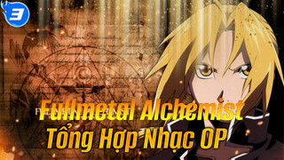 Fullmetal Alchemist Tổng Hợp Nhạc OP - 2021-9-1 12:48:21_3