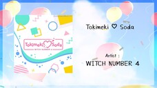 Tokimeki♡Soda - WITCH NUMBER 4__[ KAN/ROM/TH Lyrics]