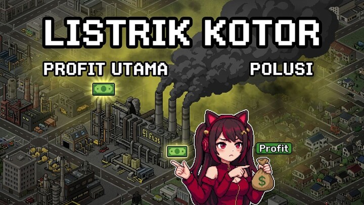 Profit Prioritas Utama! Pembangkit Listrik Kotor Demi Untung di Theo Town!