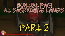 PART 2 | BUNTOT PAGI AT SAGRADONG LANGIS| TAGALOG HORROR ANIMATION