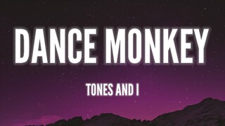 Tones and I - Dance Monkey (Lyrics)