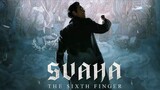 Svaha: The Sixth Finger | 2019 | SUBTITLE INDONESIA