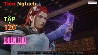 Tiên Nghịch Tập 120 Vietsub Thuyết Minh 1080P |Renegade Immortal EP120| HHTQ Thắng channel