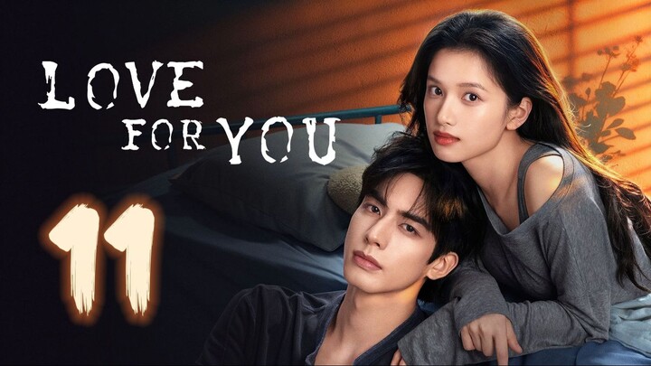 ᴇᴘꜱ.11 🇨🇳 ʟօʋɛ ʄօʀ ʏօʊ (2O26)[ᴇɴɢꜱᴜʙ]