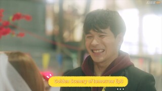 Golden Scenery of Tomorrow Ep3
