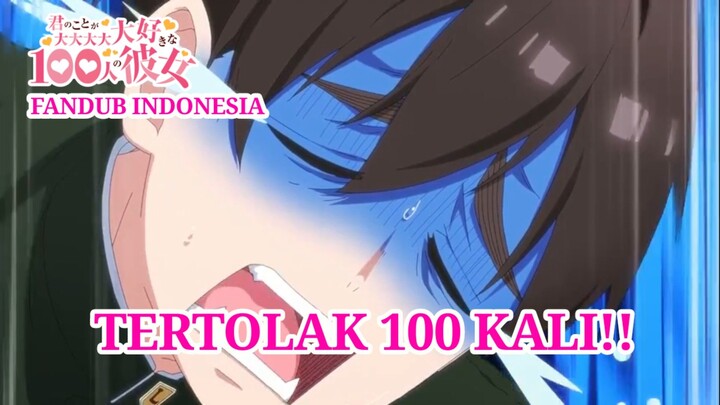 [FANDUB INDONESIA] Tertolak 100 Kali - 100 Pacar yang Sungguh Sangat Amat Benar-benar Mencintaimu #1