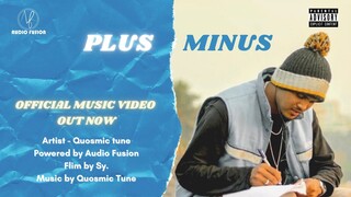 Quosmic Tune - Plus Minus - Official Music Video