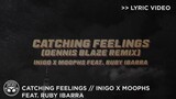 "Catching Feelings" - Inigo Pascual, Moophs (feat. Ruby Ibarra) Remix [Official Lyric Video]