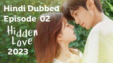 Hidden Love 2023 S01_E02 Hindi Dubbed