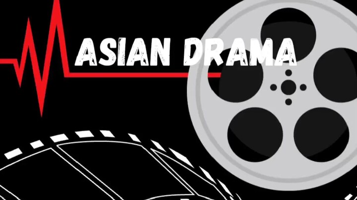 Asian Drama..