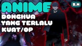 TERLALU KUAT 7 REKOMENDASI ANIME CHINA MC OVERPOWER TERBAIK YANG HARUS KALIAN TONTON!