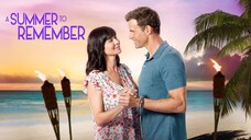 A Summer to Remember (2018) | Romance | Western Movie