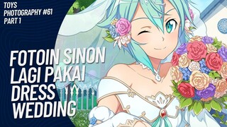 Kawai sangat Sinon pakai gaun wedding 😚🤭 | Toys Photography #61 (Part 1)
