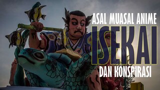 Asal Muasal Anime Isekai dan Konspirasi Di Baliknya