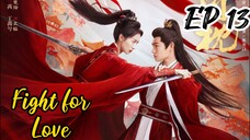 [ENG] EP 13 Fight for Love