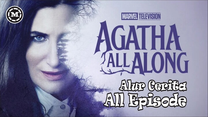 🎬 Penyihir Jahat Yang Ingin Kekuatannya Kembali | Agatha All Along