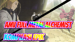 Full Metal Alchemist|Bagaimana bisa alkimiaku jadi se-EPIK ini?!