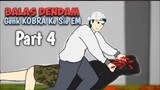 Balas Dendam gank COBRA Ke SIE EM PART 4 -  Animasi Keren Indonesia Drama Animasi Antar Gank
