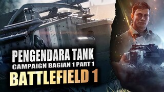 Aku Mengendalikan Tank Perang!! - Battlefield 1 Indonesia