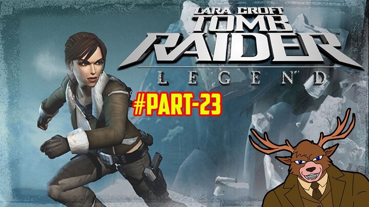 Nostalgia Tomb Raider: Legend | Part 23