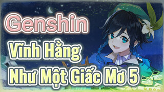 Vĩnh Hằng Như Một Giấc Mơ 5