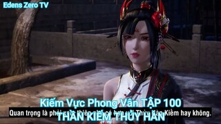 Kiếm Vực Phong Vân TẬP 100-THẦN KIẾM THỦY HÀN