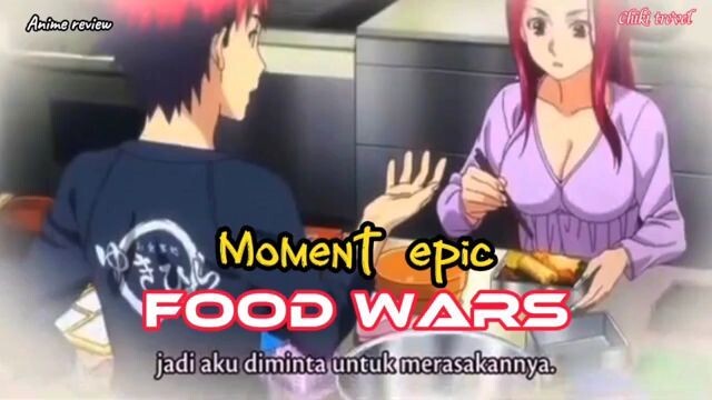 Moment epic film anime food wars Shokugeki no soma