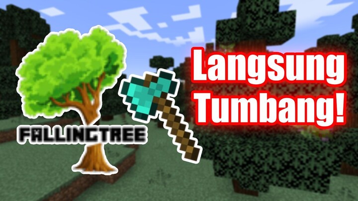 Cara Cepet buat Nebang Pohon [ Minecraft Indonesia : FallingTree Mod Review! ]