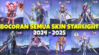 BOCORAN SEMUA SKIN STARLIGHT 2024 - 2025 ! BULAN APRIL MAY JUNI JULI SKIN BARU MOBILE LEGENDS