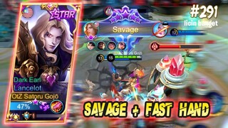 SAVAGE + FAST HAND LANCELOT HARI2 SAVAGE WKKWKW - LANCELOT MOBILE LEGENDS GAMEPLAY #291